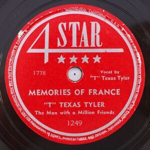 "T" Texas Tyler* – Memories Of France / Honky Tonk Gal - 1948 78rpm Record 1249